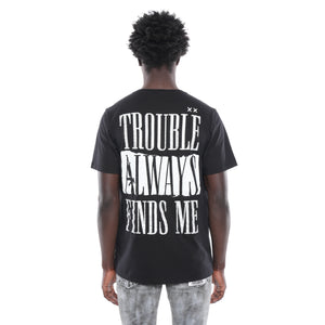 SHORT SLEEVE CREW NECK TEE  "TROUBLE FINDS ME" IN BLACK
